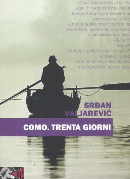 Como. Trenta giorni - Srdan Valjarevic - copertina