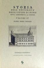 Storia dell'Università degli studi di Roma detta comunemente La Sapienza. Vol. 4