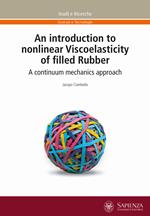 An introduction to nonlinear Viscoelasticity of filled Rubber. A continuum mechanics approach