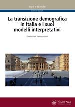 La transizione demografica in Italia e i suoi modelli interpretativi