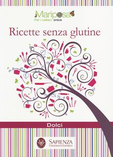Ricette senza glutine. Dolci