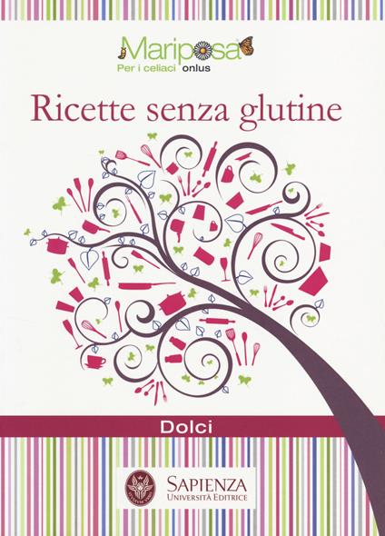 Ricette senza glutine. Dolci - copertina