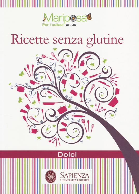 Ricette senza glutine. Dolci - copertina