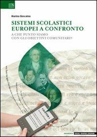 Sistemi scolastici europei a confronto. A che punto siamo con gli obiettivi comunitari? - Marina Boscaino - copertina