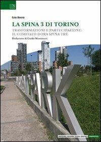 La Spina 3 di Torino. Trasformazioni e partecipazione: il Comitato Dora Spina Tre - Ezio Boero - copertina