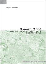 Smart city. Progetti per una città sostenibile