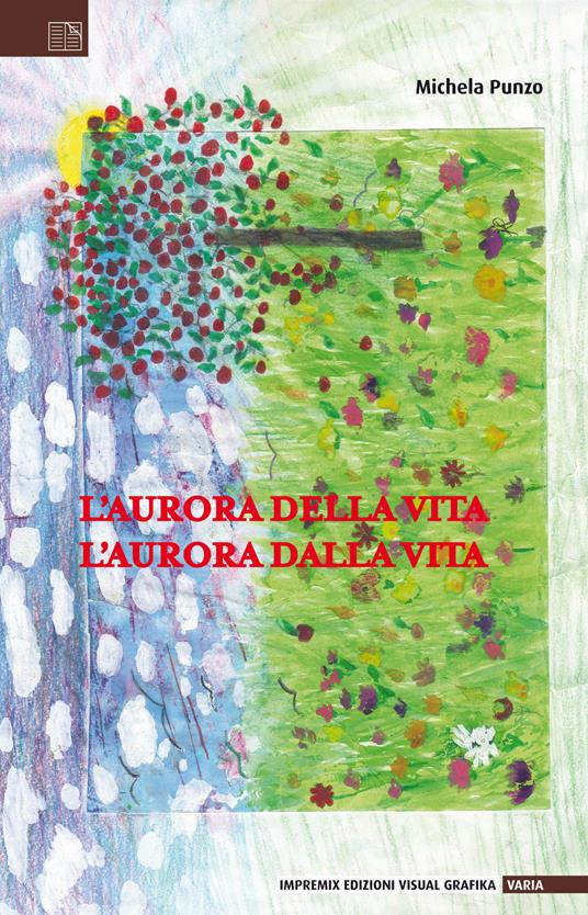 L'aurora della vita, l'aurora dalla vita - Michela Punzo - copertina