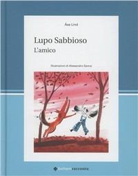 Lupo Sabbioso. L'amico - Asa Lind - copertina