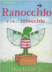 Ranocchio è... un ranocchio - Max Velthuijs - copertina