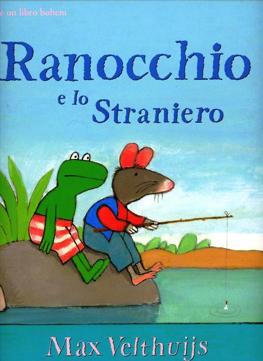 Ranocchio e lo straniero - Max Velthuijs - copertina