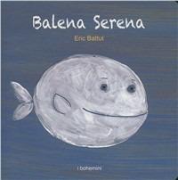 Balena serena - Éric Battut - copertina