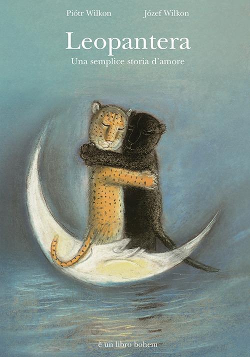 Leopanera. Una semplice storia d'amore. Ediz. illustrata - Piotr Wilkón - copertina