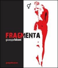 Fragmenta. Catalogo della mostra - Giuseppe Falconi - copertina