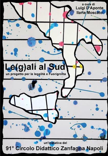 Le(g)ali al sud. Un progetto per la legalità a fuorigrotta - Luigi D'Aponte - copertina