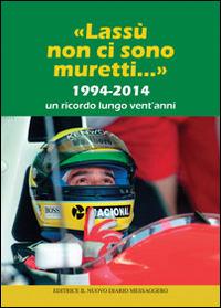 «Lassù non ci sono muretti...». 1994-2014. Un ricordo lungo vent'anni - copertina