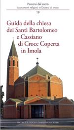 Guida della chiesa dei santi Bartolomeo e Cassiano di Croce Coperta in Imola