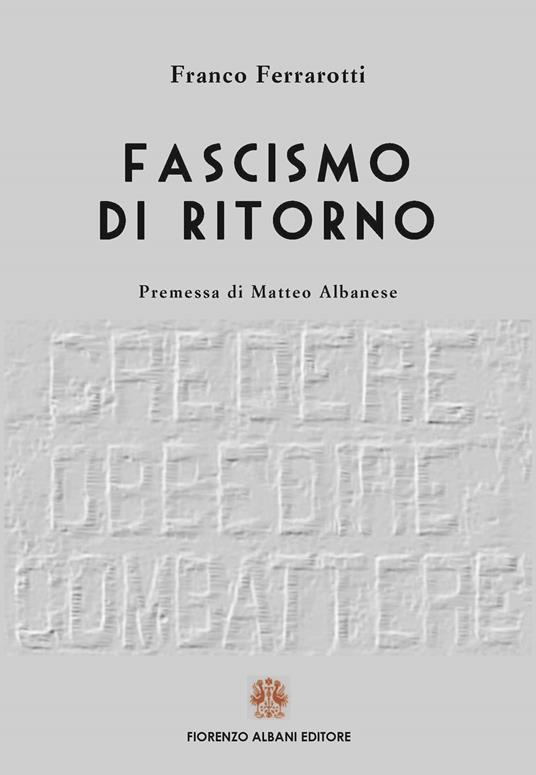 Fascismo di ritorno - Franco Ferrarotti - copertina