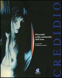 Credidio. Diversità nella continuità dell'arte. Ediz. illustrata - copertina
