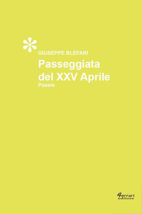 Passeggiata del XXV aprile - Giuseppe Blefari - copertina