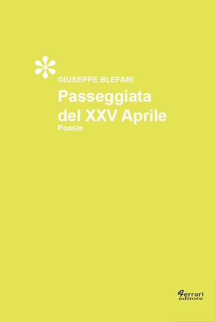 Passeggiata del XXV aprile - Giuseppe Blefari - copertina
