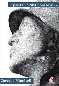 Quell'8 settembre... - Corrado Minnicelli - copertina