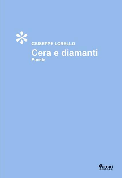 Cera e diamanti - Giuseppe Lorello - copertina