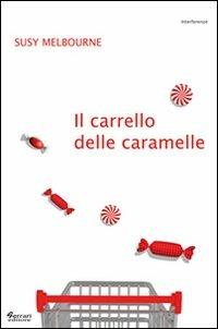 Il carrello delle caramelle - Susy Melbourne - copertina