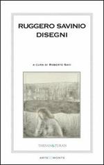 Ruggero Savinio. Disegni e incisioni. Ediz. illustrata