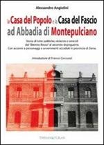 La casa del popolo e la casa del fascio ad Abbadia di Montepulciano. Storie di lotte politiche, violenze e omicidi dal «Biennio Rosso» al secondo dopoguerra