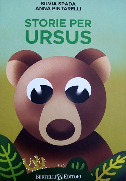 Storie per Ursus. Ediz. a colori - Silvia Spada - copertina