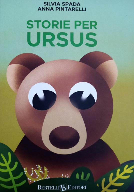 Storie per Ursus. Ediz. a colori - Silvia Spada - copertina