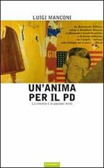 Un' anima per il PD. La sinistra e le passioni tristi