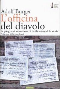 L' officina del diavolo. La più grande operazione di falsificazione della storia - Adolf Burger - copertina