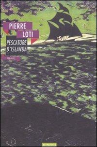 Pescatore d'Islanda - Pierre Loti - copertina