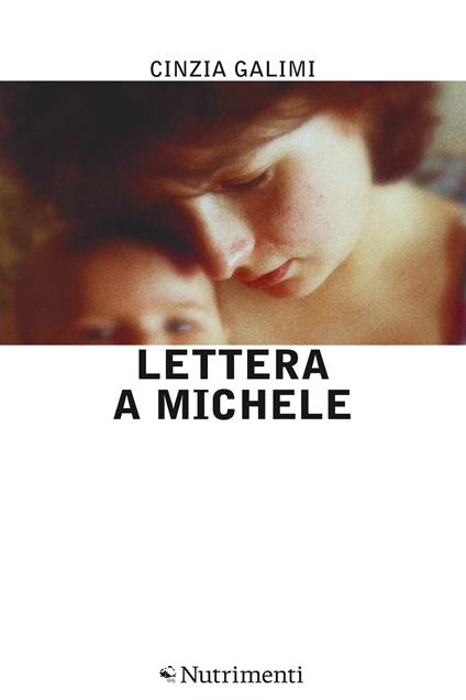 Lettera a Michele - Cinzia Galimi - ebook