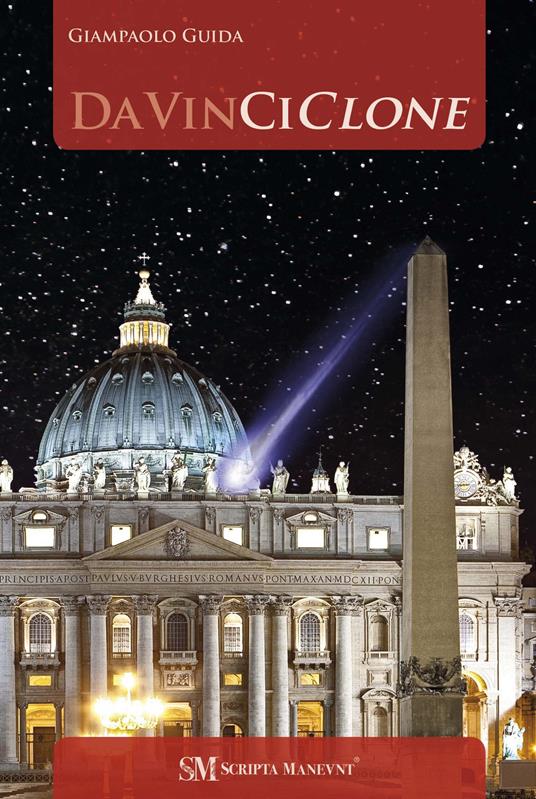 DaVinciClone. Il segreto di Leonangelo - Giampaolo Guida - copertina