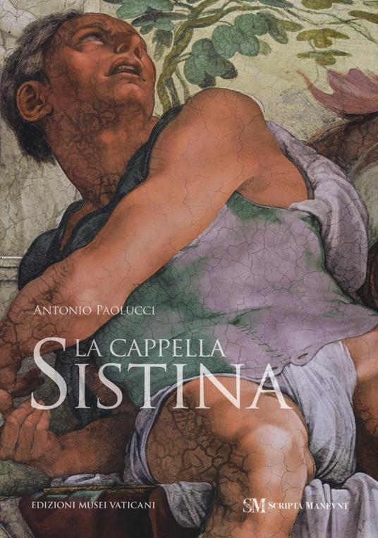 La Cappella Sistina. Ediz. illustrata - Antonio Paolucci - copertina