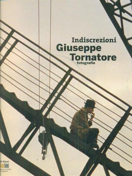 Indiscrezioni. Giuseppe Tornatore fotografie. Ediz. italiana e inglese - 3