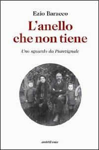 L'anello che non tiene. Uno sguardo da Pianvignale - Ezio Baracco - copertina