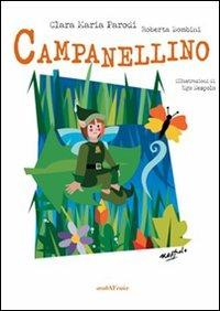 Campanellino. Ediz. illustrata - Clara M. Parodi,Roberta Bombini - copertina
