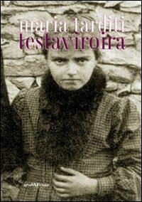 Testaviroira - Maria Tarditi - copertina