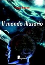 Il mondo illusorio