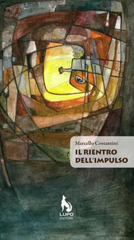 Libro Il rientro dell'impulso Marcello Costantini