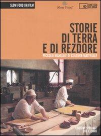 Storie di terra e di rezdore. Piccolo manuale di cultura materiale. DVD. Con libro - copertina