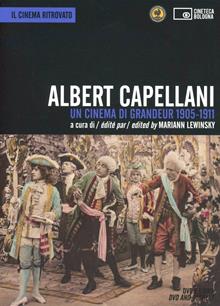 Cento anni fa. Albert Capellani. Un cinema di grandeur 1905-1911. DVD