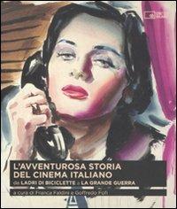 L'avventurosa storia del cinema italiano. Vol. 2: Da «Ladri di biciclette» a «La grande guerra» - copertina