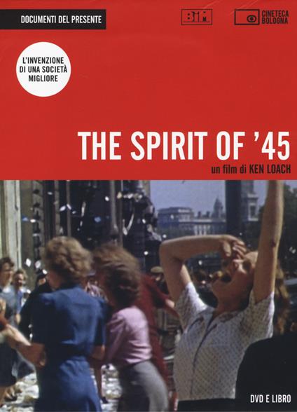 The spirit of '45. DVD. Con libro - Ken Loach - copertina