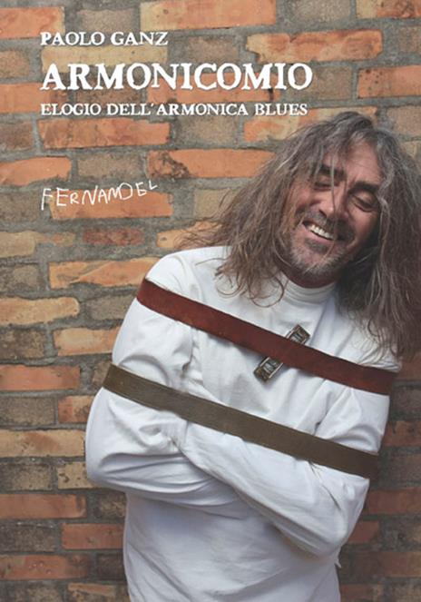 Armonicomio. Elogio dell'armonica blues - Paolo Ganz - copertina