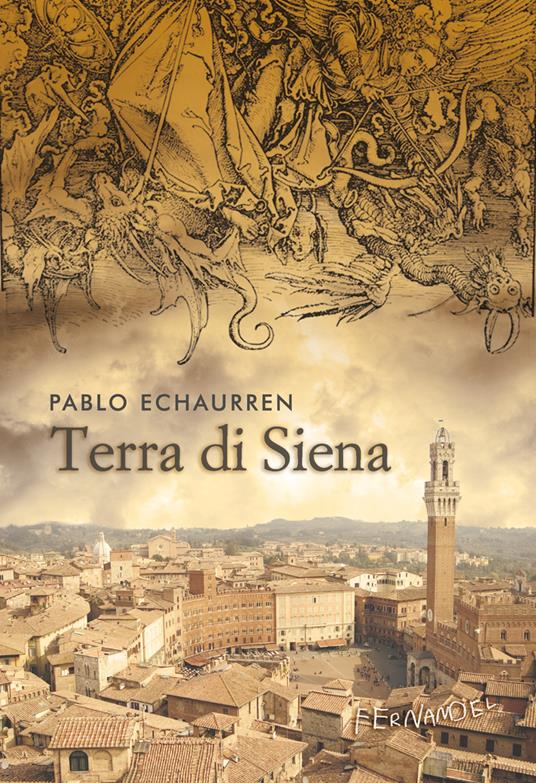 Terra di Siena - Pablo Echaurren - ebook