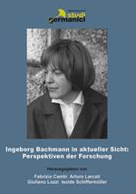 Ingeborg Bachmann in aktueller Sicht: Perspektiven der Forschung